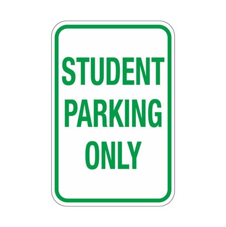 Student Parking Only Sign 12"x18"